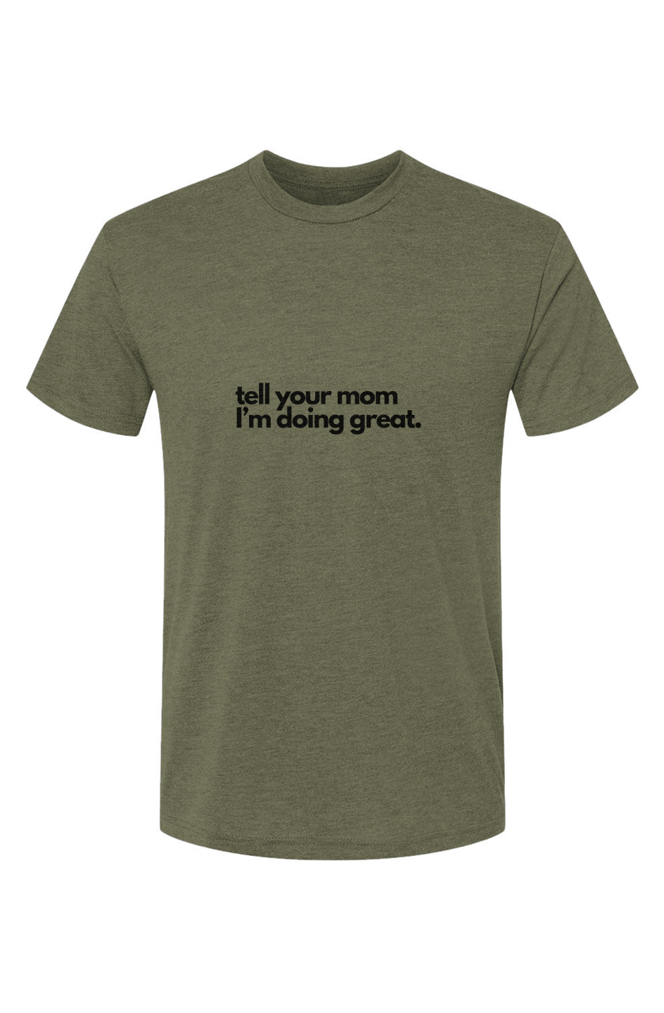 Tell your mom Short Sleeve Crew